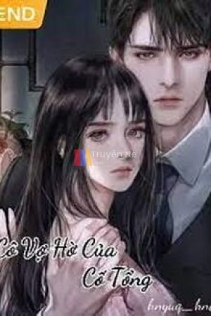 Cô Vợ Hờ Của Cố Tổng