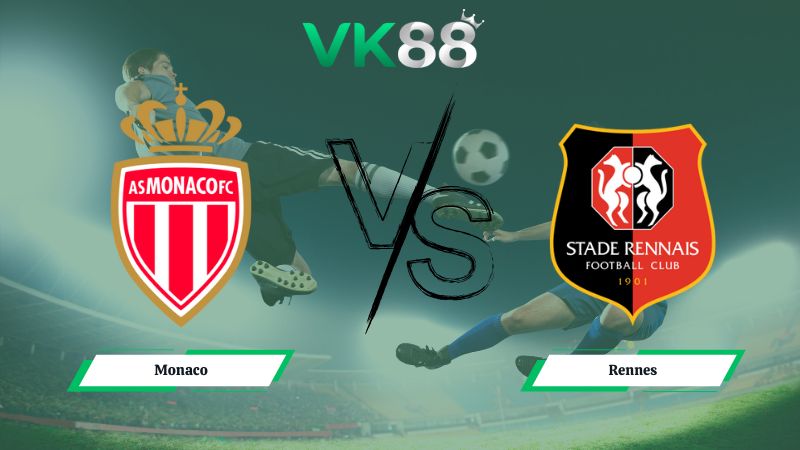 Nhận định soi kèo Monaco vs Rennes 03h05 ngày 01/02/2026