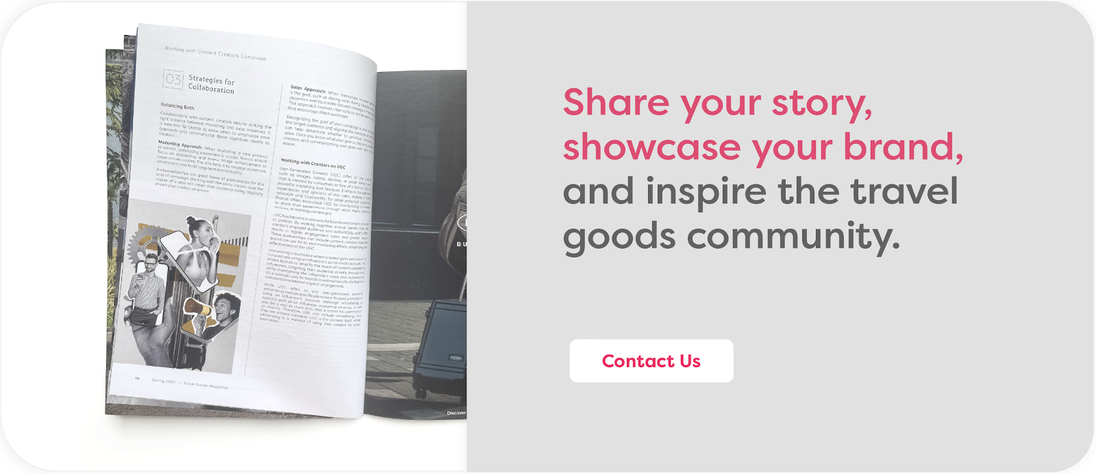 Share your story. Showcase your brand.