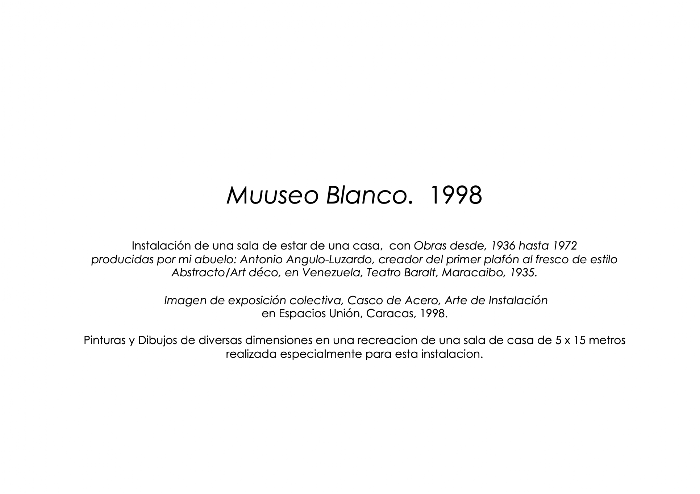 Muuseo Blanco A, 1998