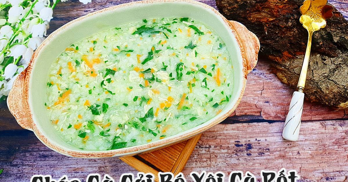 Cháo gà cải bó xôi cà rốt