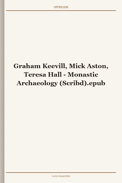 Graham Keevill, Mick Aston, Teresa Hall