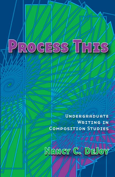 Process This- Undergraduate Writing in Composition Studies