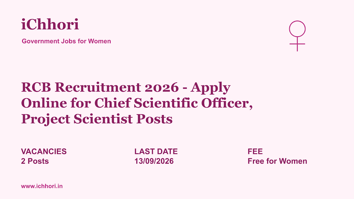 RCB Recruitment 2026 - Apply Online for Chief Scientific Officer, Project Scientist Posts - iChhori