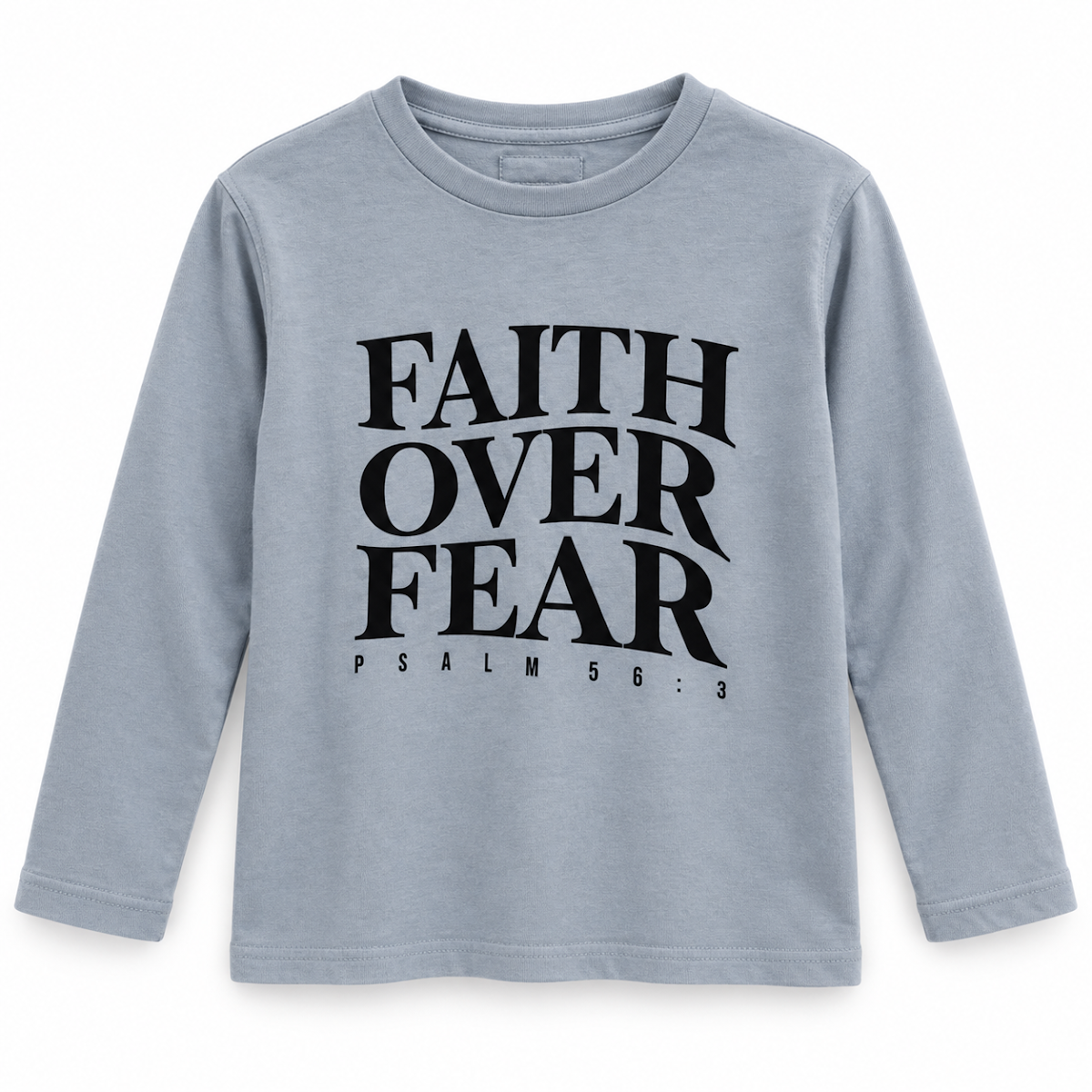Bluză copii „Faith Over Fear – Psalm 56:3”