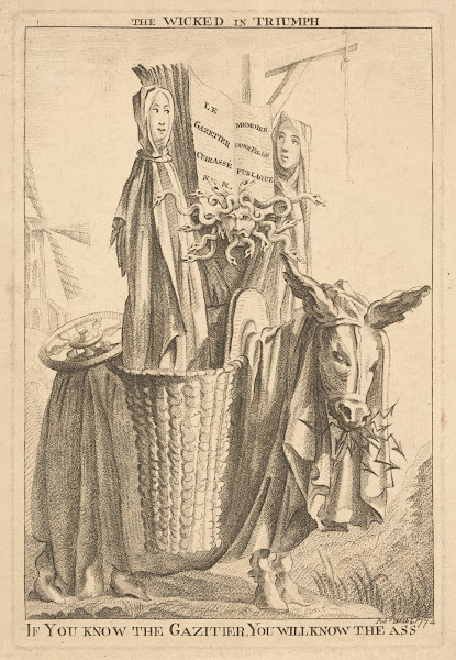 The wicked in triumph If you know the gazitier you will know the ass 1774