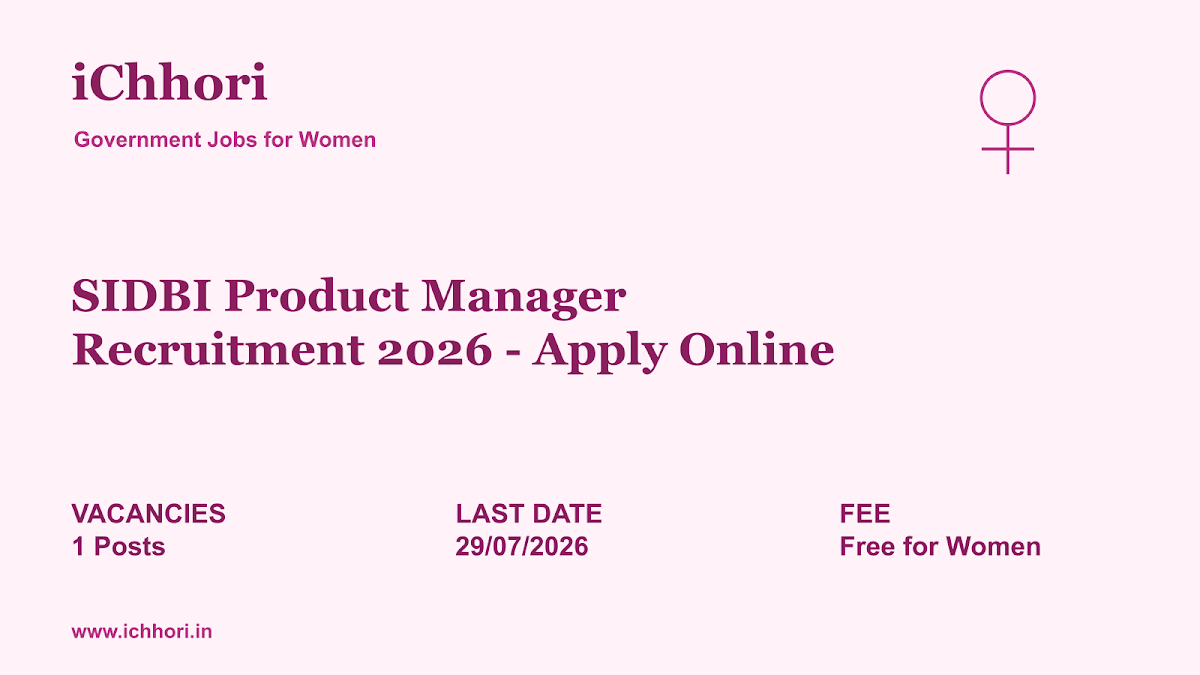 SIDBI Product Manager Recruitment 2026 - Apply Online - iChhori