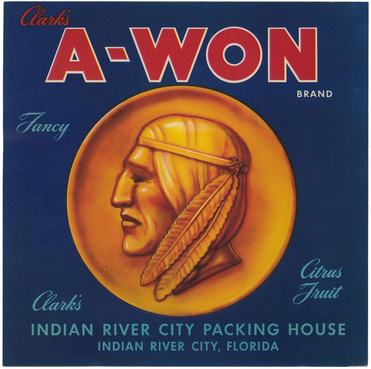 Clarks A Won Brand Fancy Citrus Fruit Label 1930 1950