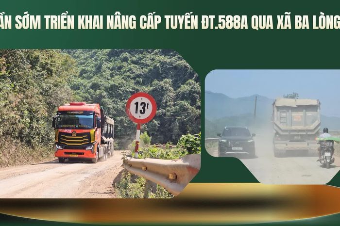 Cần sớm triển khai nâng cấp tuyến Đường tỉnh 588A qua xã Ba Lòng - Báo Quảng Trị