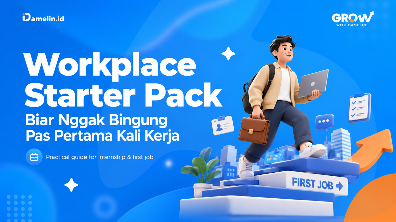 Workplace Starter Pack: Biar Nggak Bingung Pas Pertama Kali Kerja