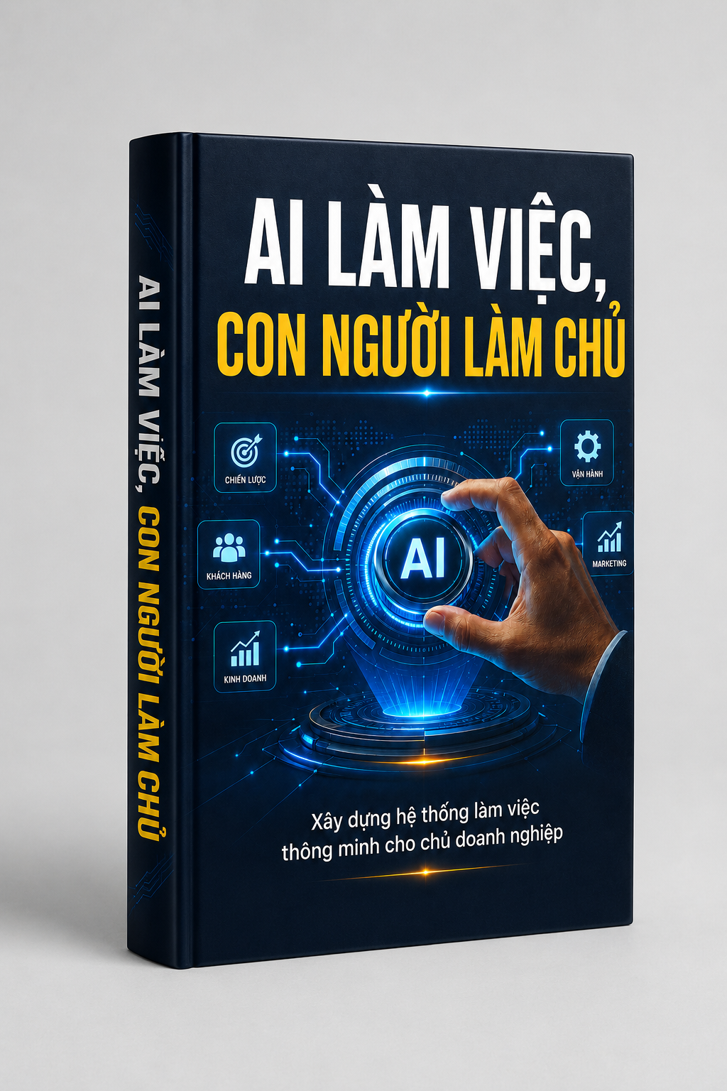 AI Làm Việc, Con Người Làm Chủ – Xây Dựng Hệ Thống Làm Việc