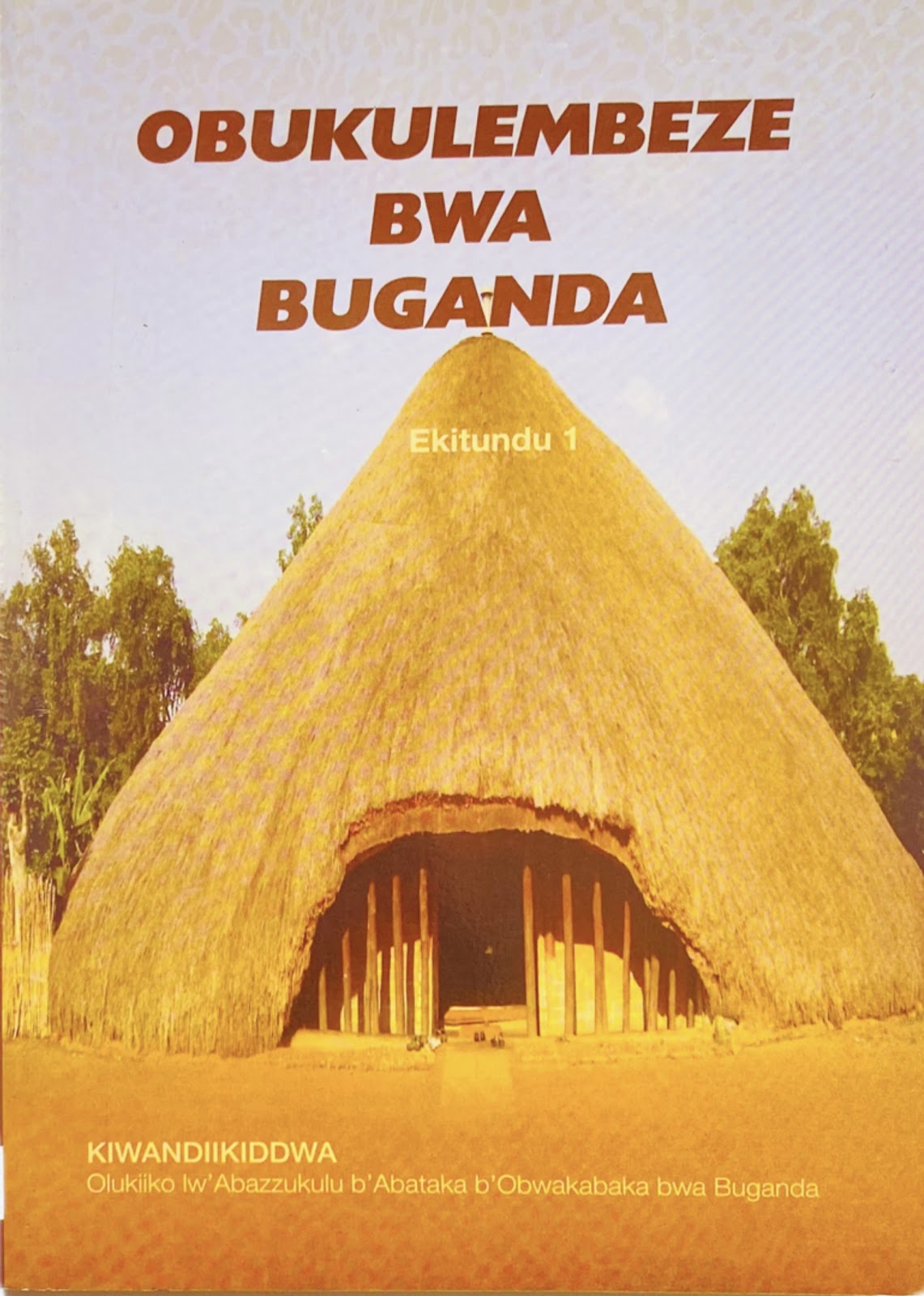 Obukulembeze Bwa Buganda (Ekitundu 1)