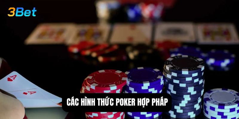 Các hình thức poker hợp pháp