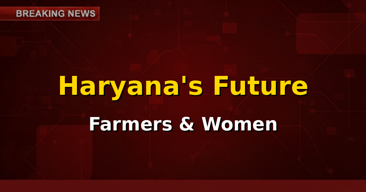 A graphic representing growth in agriculture and empowerment of women in Haryana, symbolizing the 2026-27 budget focus.