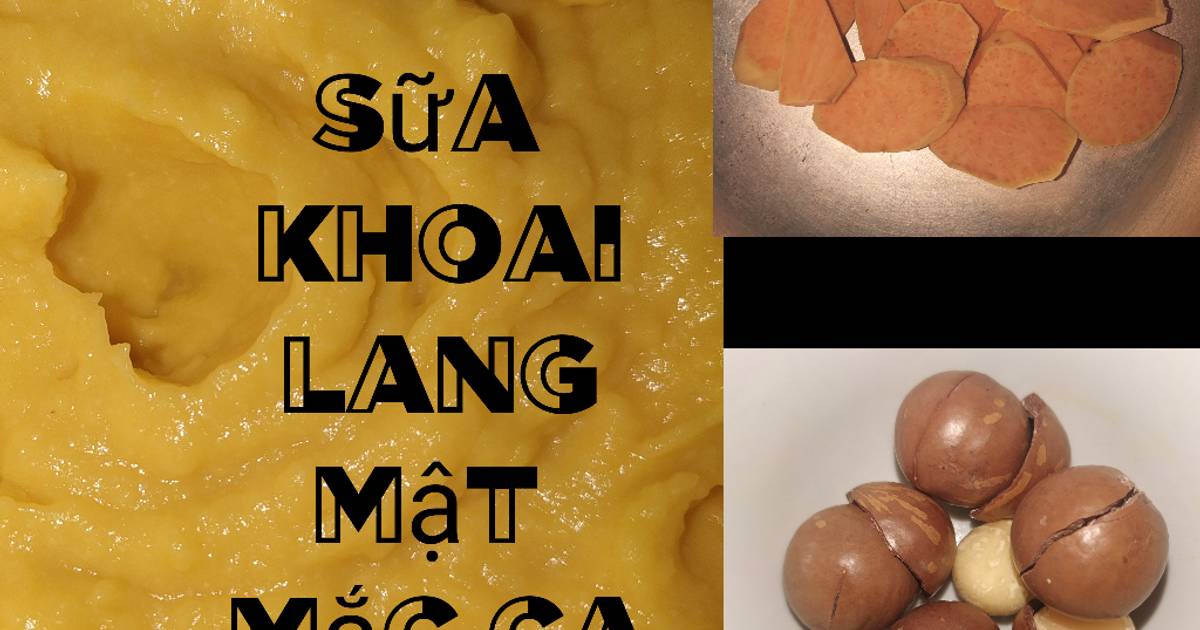Ăn dặm cho bé: Sữa khoai lang mật - mắc ca