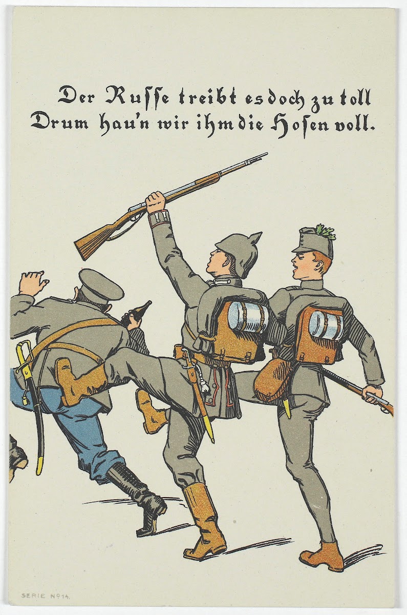 Der Russe treibt es doch zu toll Drum haun wir ihm die Hosen voll 1914