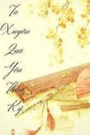 Ta Xuyên Qua Yêu Thần Ký