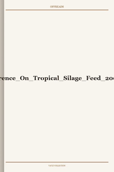 Conference On Tropical Silage Feed 2000