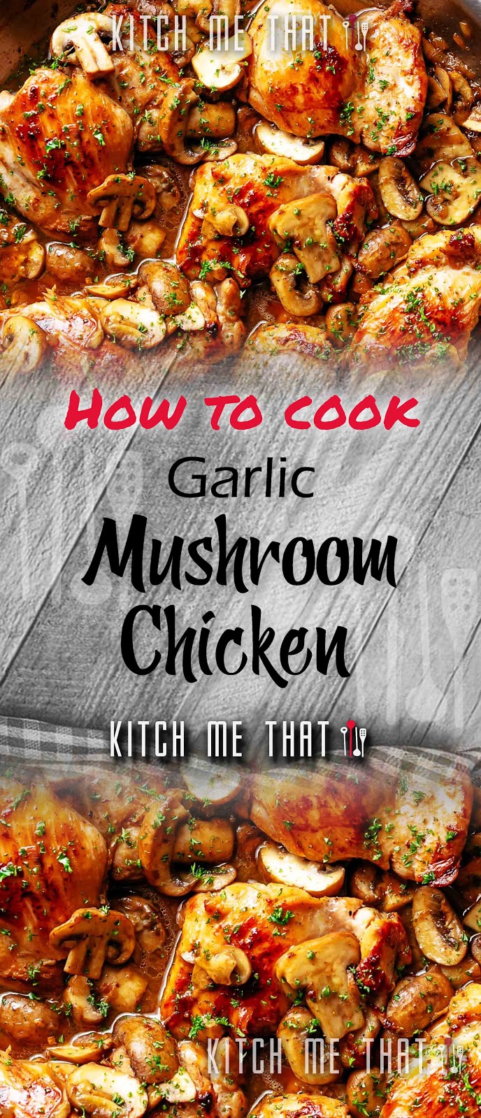 GARLIC MUSHROOM CHICKEN