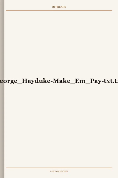 George Hayduke-Make Em Pay-txt