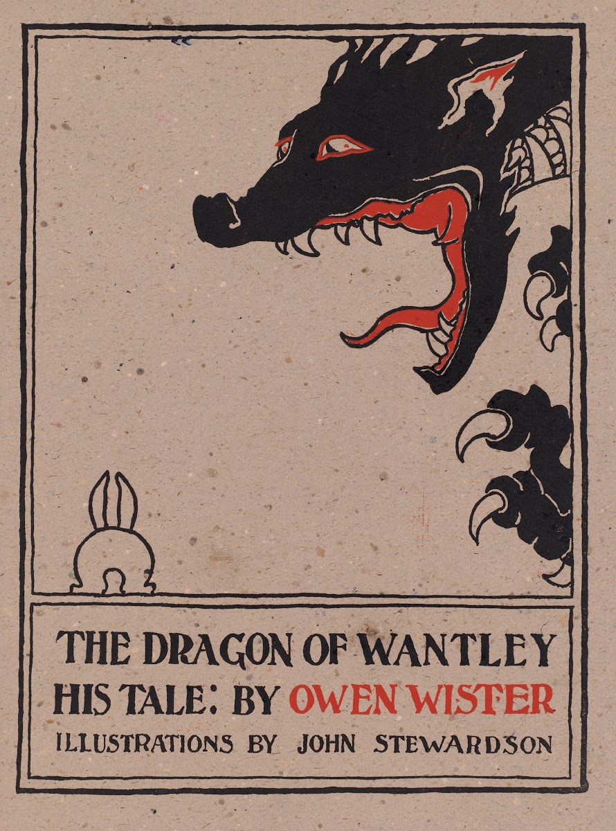 The dragon of Wantley his tale by Owen Wister ca 18901920