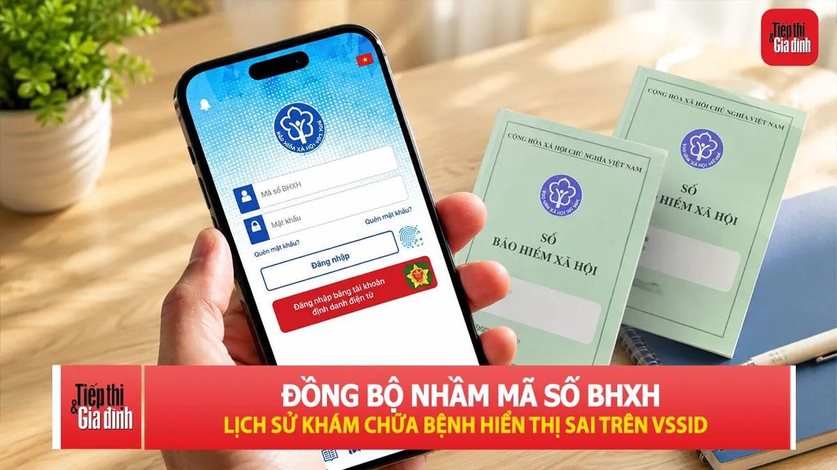 Tài khoản VssID xuất hiện thông tin khám chữa bệnh của người khác - Tạp chí Tiếp thị &amp; Gia đình