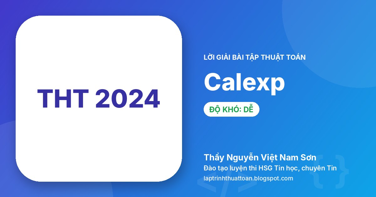 Calexp (Tin học trẻ toàn quốc 2024 – Vòng sơ khảo – Bảng B)