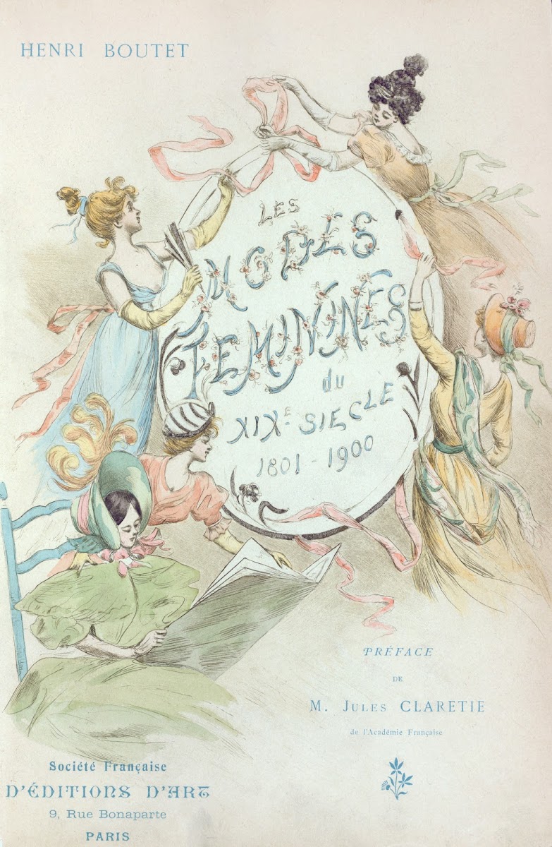 Les modes féminines du XIXe siècle  Frontispiece 1902