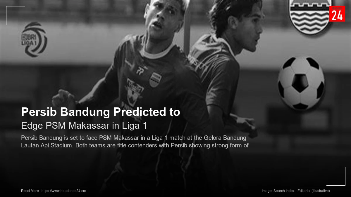 Persib Bandung PSM Makassar