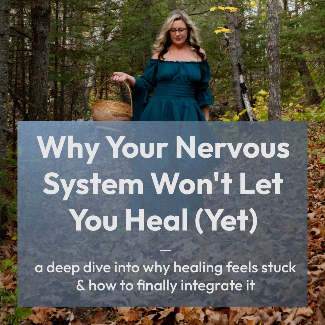 Why Your Nervous System Won't Let You Heal - Yet