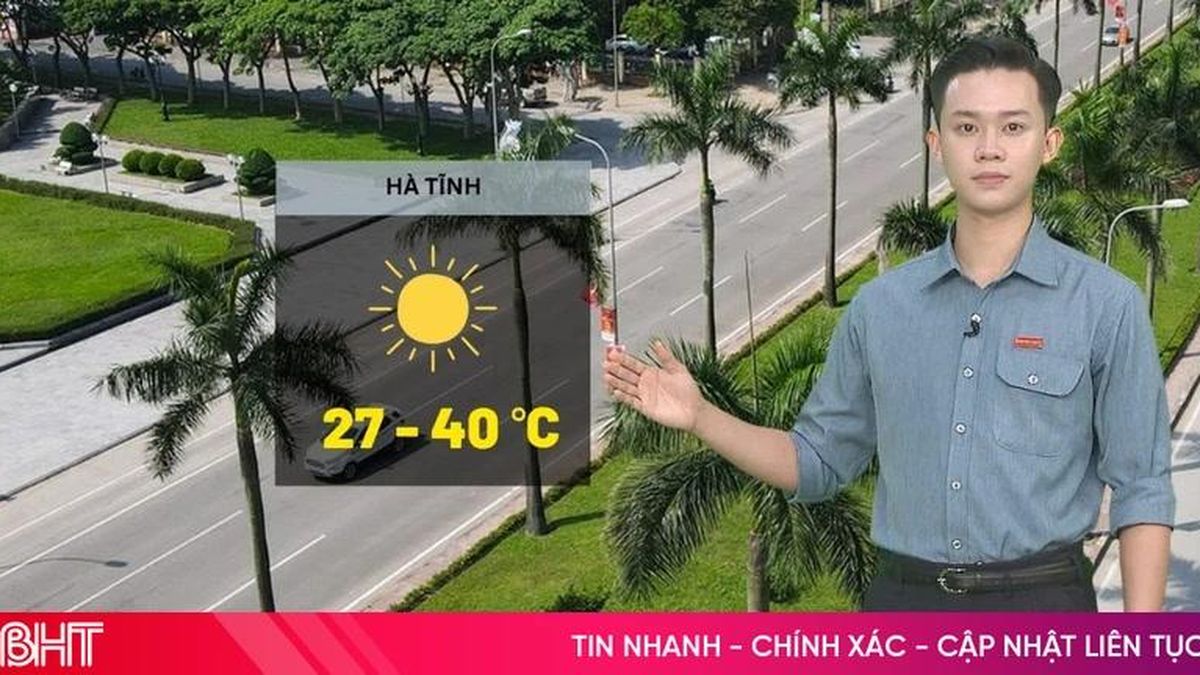 Dự báo thời tiết Hà Tĩnh ngày 28/5: nắng nóng gay gắt - Báo Hà Tĩnh