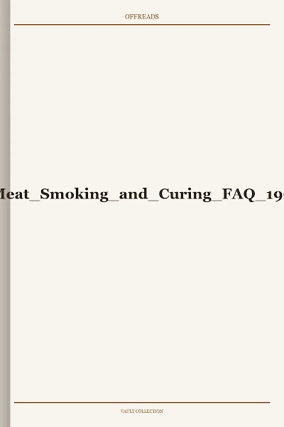 The Meat Smoking and Curing FAQ 1999