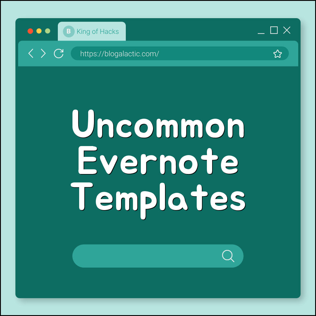 Uncommon Evernote templates (archives, nested, workflows)