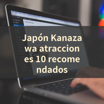 Japón Kanazawa atracciones 10 recomendados 썸네일