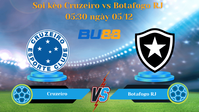 Nhận định bóng đá Trận đấu  Cruzeiro - Botafogo RJ