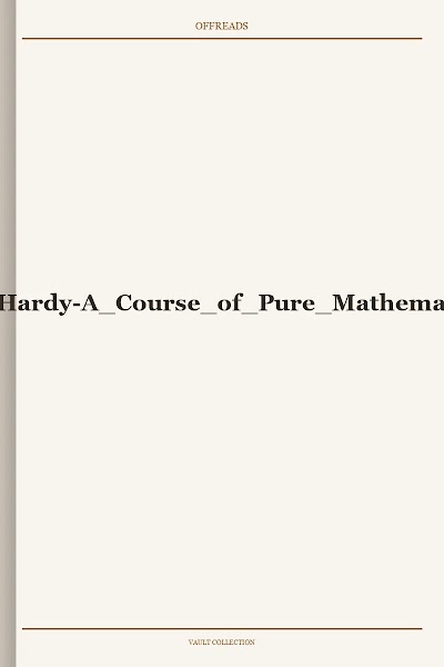 G. H. Hardy-A Course of Pure Mathematics
