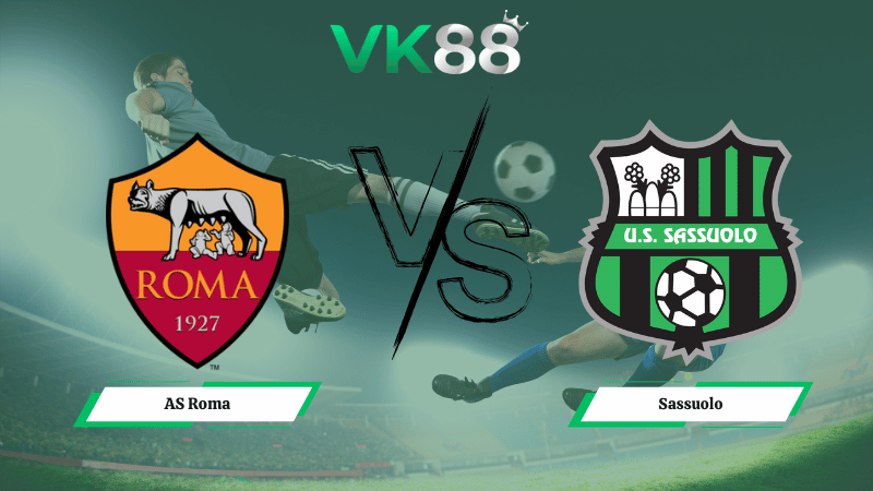 Nhận định soi kèo AS Roma vs Sassuolo 00h00 ngày 11/01/2026