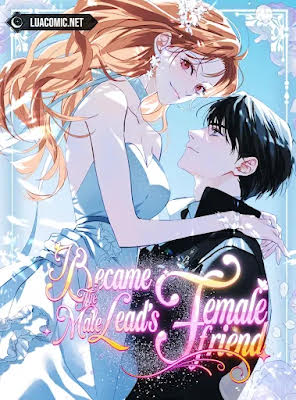 I Became The Male Lead’s Female Friend