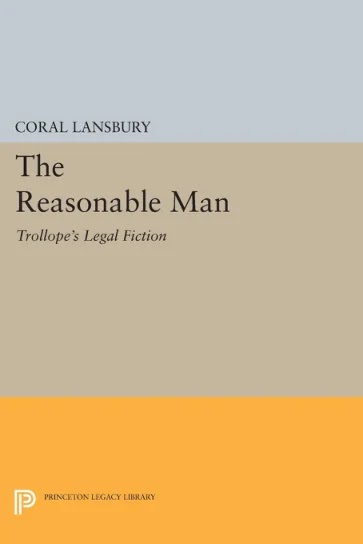 The Reasonable Man- Trollope's Legal Fiction