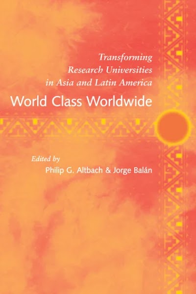 World Class Worldwide- Transforming Research Universities in Asia and Latin America