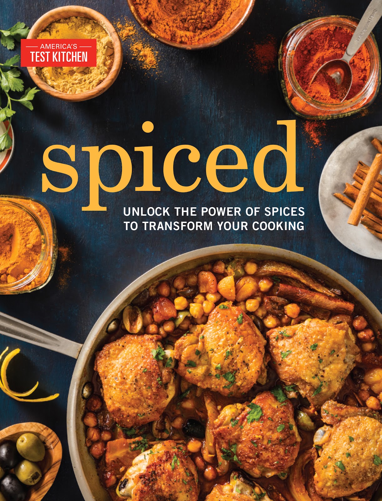 Spiced: Unlock the Power of Spices to Transform Your Cooking *