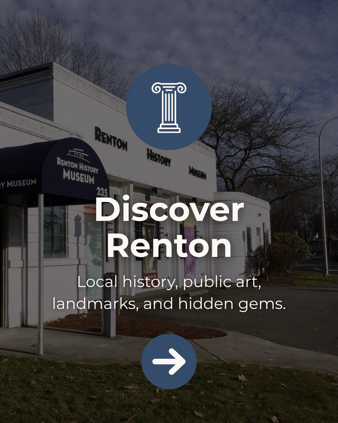 Discover Renton: local history, public art, landmarks and hidden gems, over the Renton History Museum