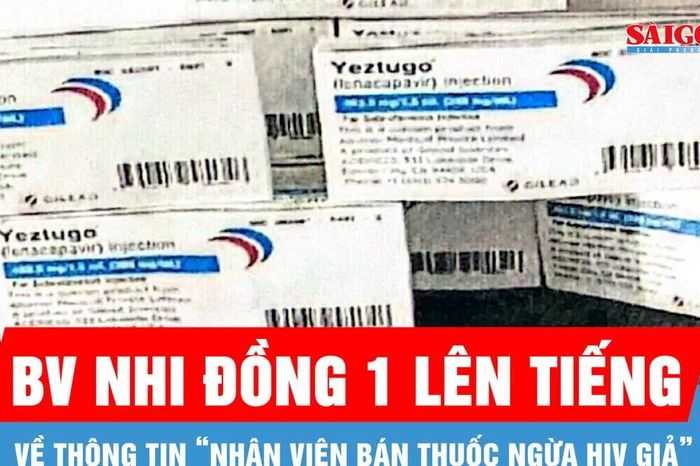 Bệnh viện Nhi đồng 1 lên tiếng về thông tin 'nhân viên y tế bán thuốc phòng ngừa HIV giả' - Báo Sài Gòn Giải Phóng
