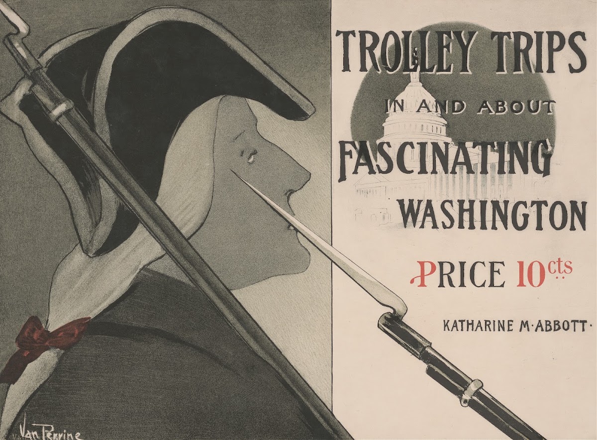 Trolley Trips In And About Fascinating Washington 1900