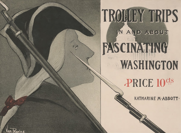 Trolley Trips In And About Fascinating Washington 1900