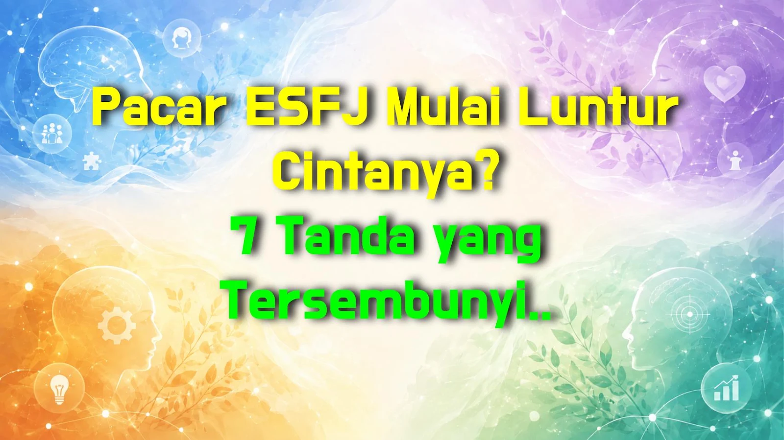 Pacar ESFJ Mulai Luntur Cintanya? 7 Tanda yang Tersembunyi di Balik Kebaikannya