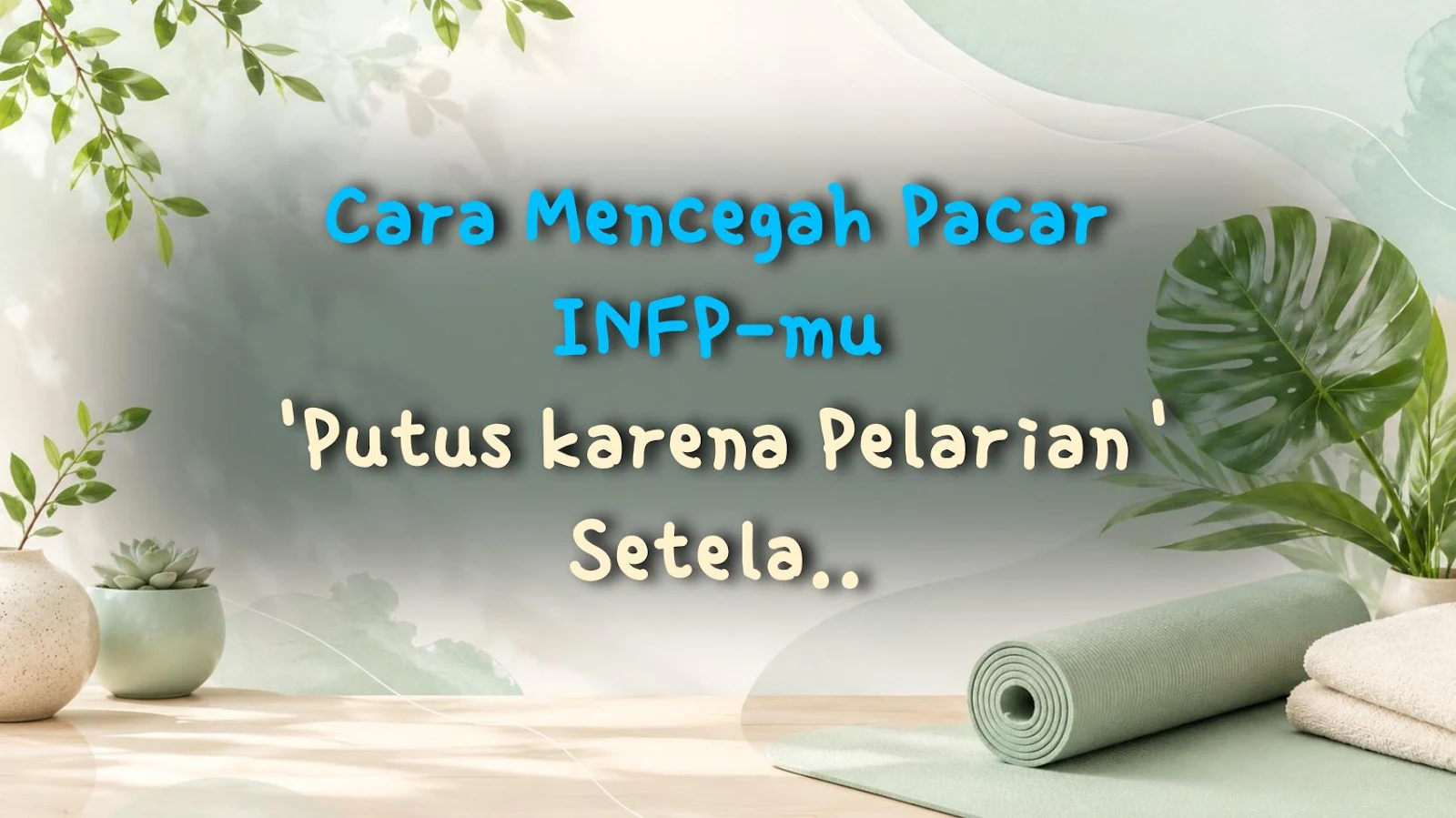 Cara Mencegah Pacar INFP-mu 'Putus karena Pelarian' Setelah Bertengkar