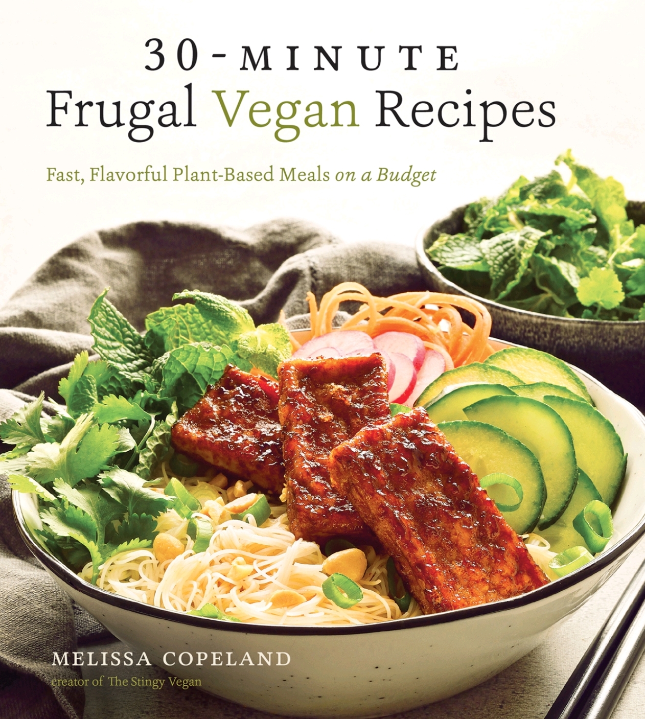 30-Minute Frugal Vegan Recipes: Fast, Flavorful Plant-Based Meals on a Budget *