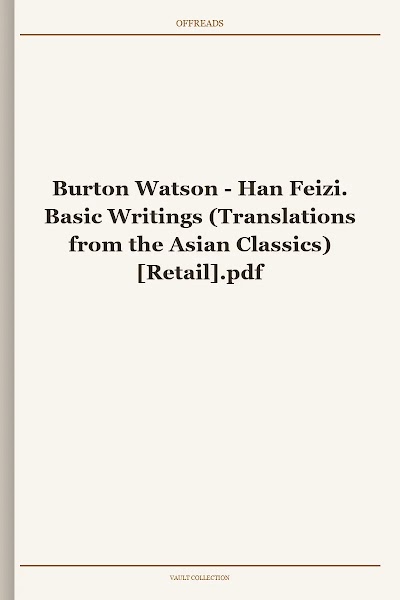 Han Feizi. Basic Writings (Translations from the Asian Classics)
