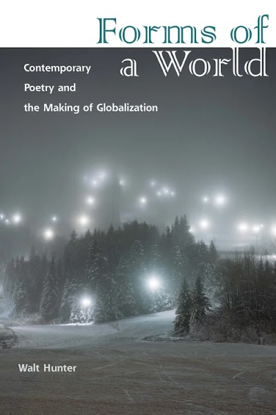 Forms of a World- Contemporary Poetry and the Making of Globalization
